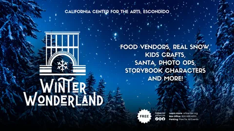 Winter Wonderland Festival at the California Center for the Arts, Escondido