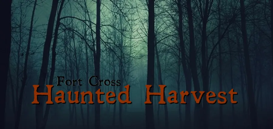Haunted Harvest at Fort Cross
